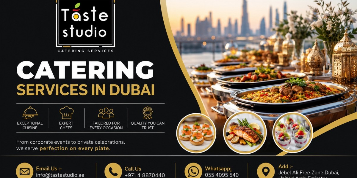 Why To Choose The Best Catering Services In Dubai Events Celebrations