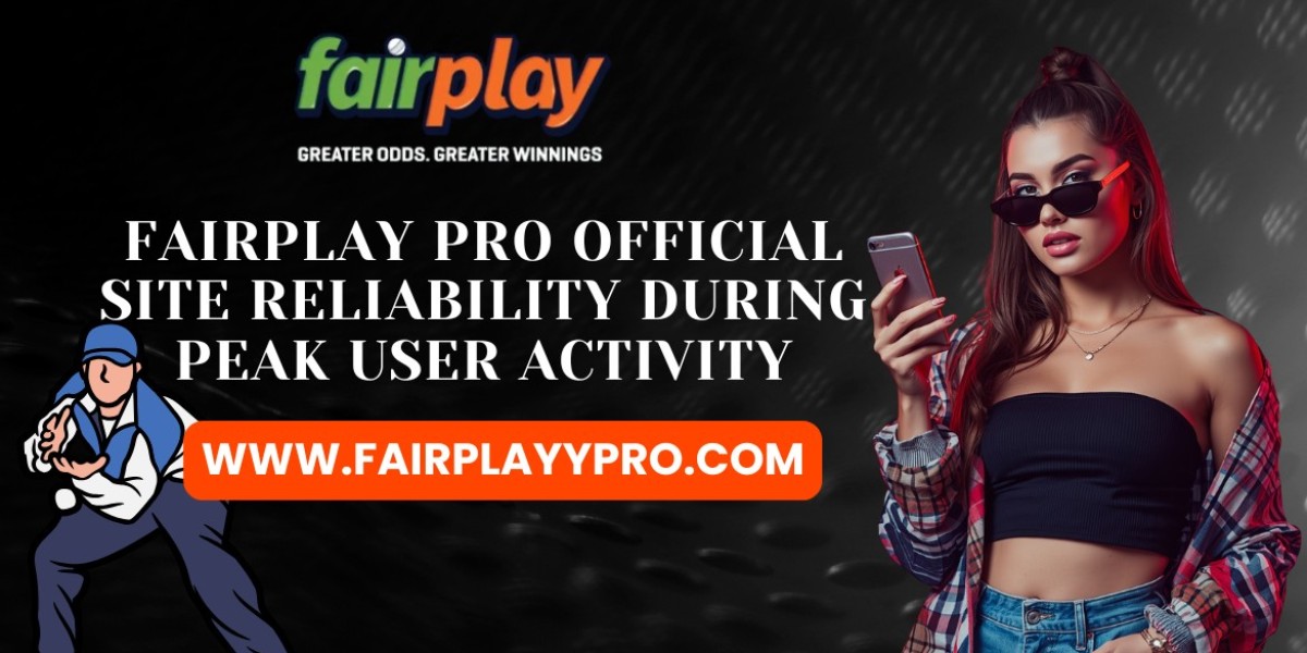 Fairplay Pro Official Site Reliability During Peak User Activity