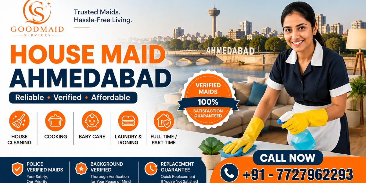 Benefits of Hiring a Verified House Maid Ahmedabad